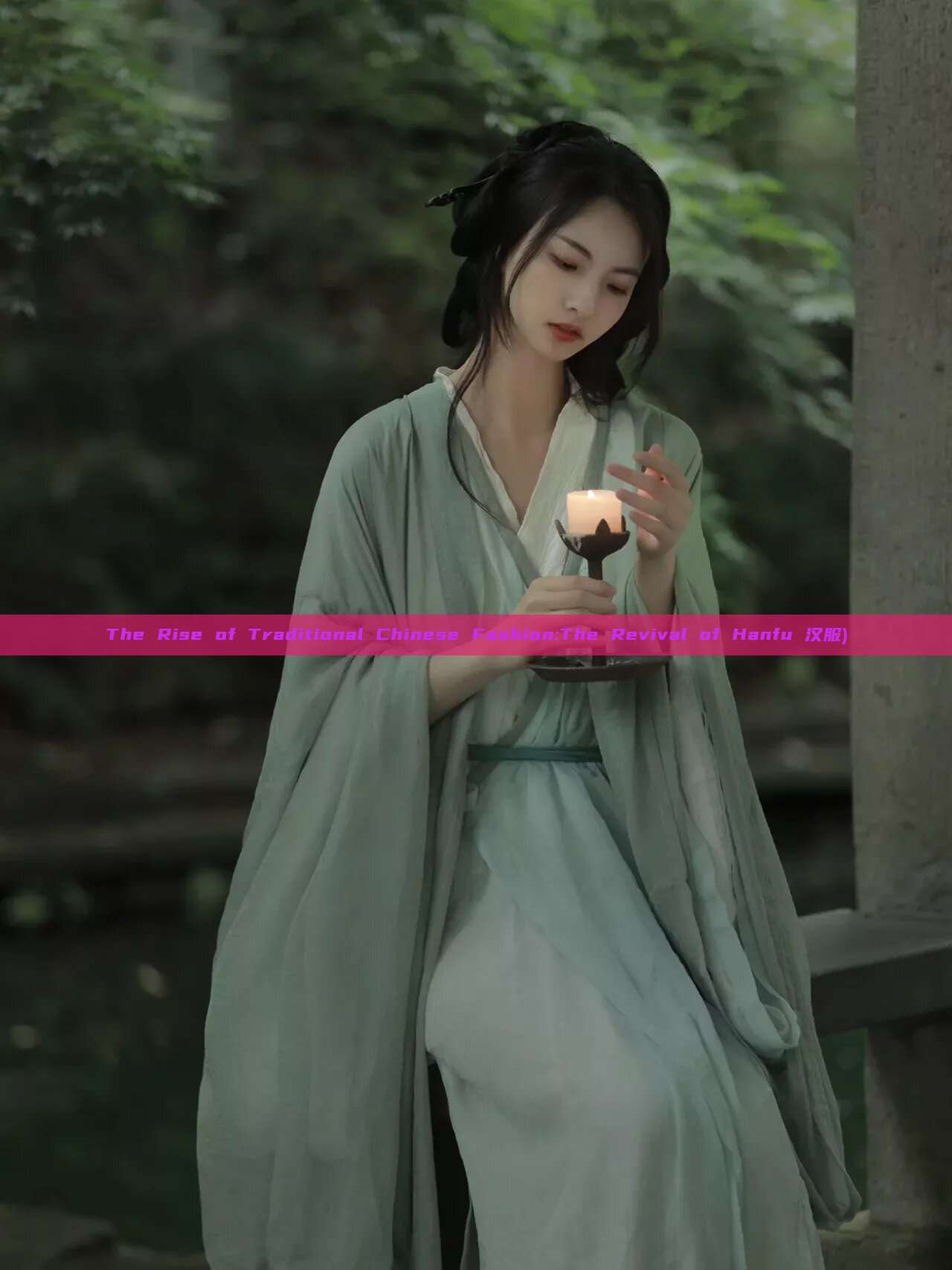 The Rise of Traditional Chinese Fashion:The Revival of Hanfu 汉服)
