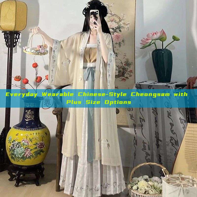 Everyday Wearable Chinese-Style Cheongsam with Plus Size Options Everyday Wearable Chinese-Style Cheongsam with Plus Size Options