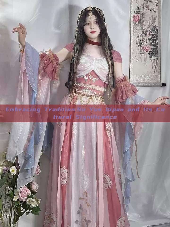 Embracing Tradition:Su Yus Qipao and Its Cultural Significance