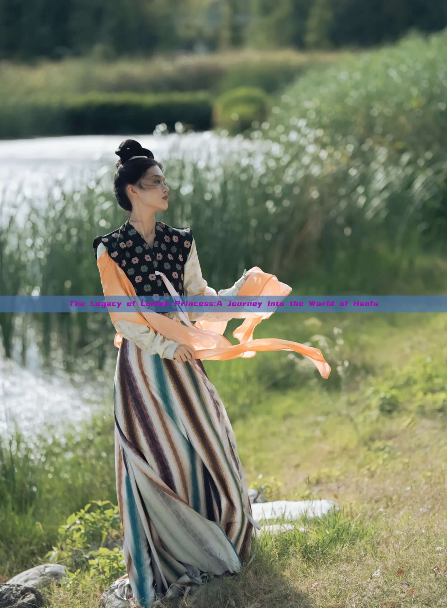 The Legacy of Loulan Princess:A Journey into the World of Hanfu The Legacy of Loulan Princess:A Journey into the World of Hanfu