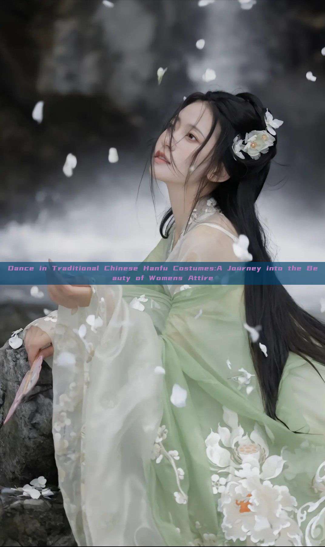 Dance in Traditional Chinese Hanfu Costumes:A Journey into the Beauty of Womens Attire