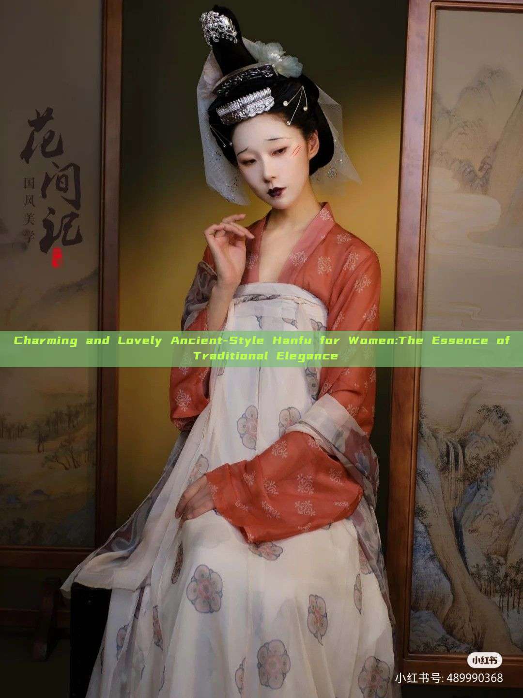 Charming and Lovely Ancient-Style Hanfu for Women:The Essence of Traditional Elegance