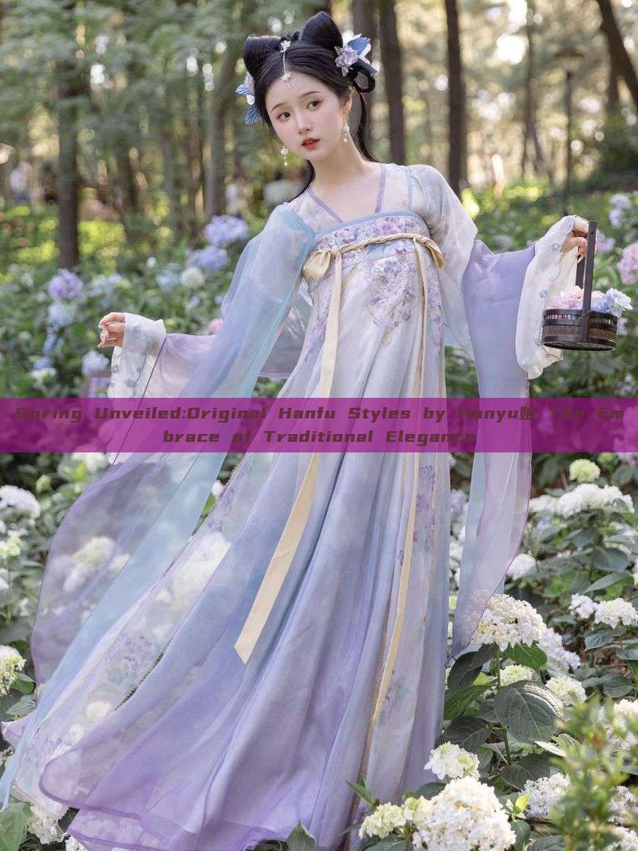 Spring Unveiled:Original Hanfu Styles by Hanyu姬 The Embrace of Traditional Elegance Spring Unveiled:Original Hanfu Styles by Hanyu姬 The Embrace of Traditional Elegance