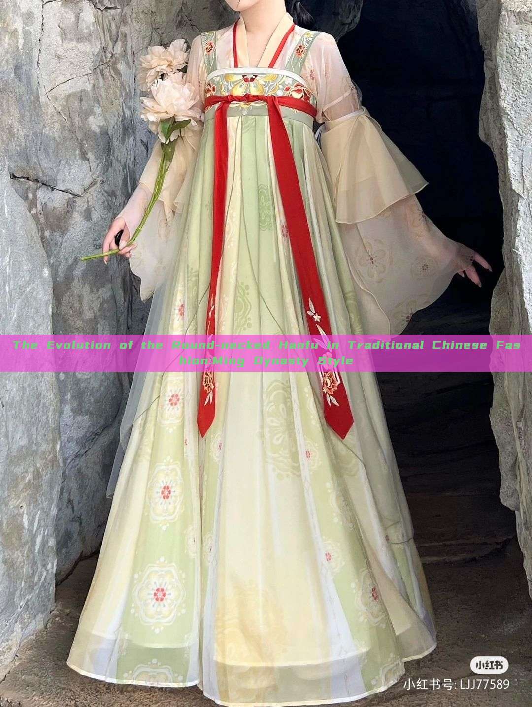 The Evolution of the Round-necked Hanfu in Traditional Chinese Fashion:Ming Dynasty Style