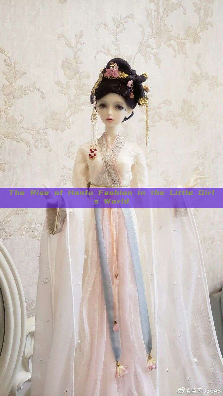 The Rise of Hanfu Fashion in the Little Girls World The Rise of Hanfu Fashion in the Little Girls World