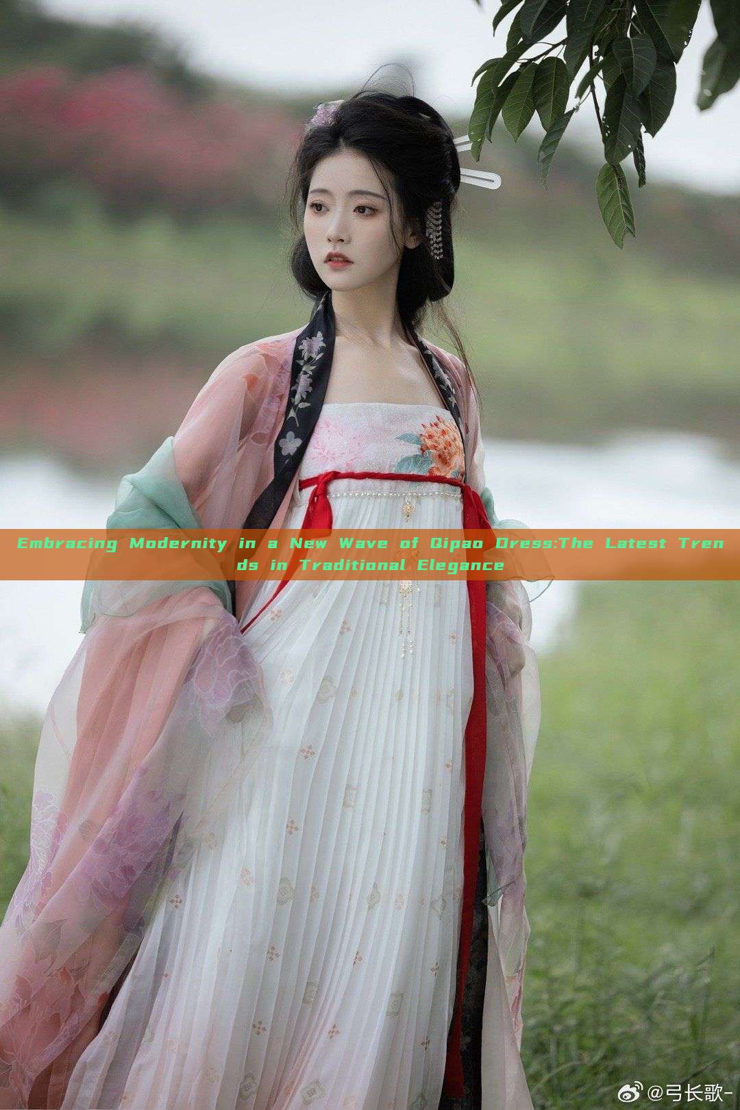 Embracing Modernity in a New Wave of Qipao Dress:The Latest Trends in Traditional Elegance