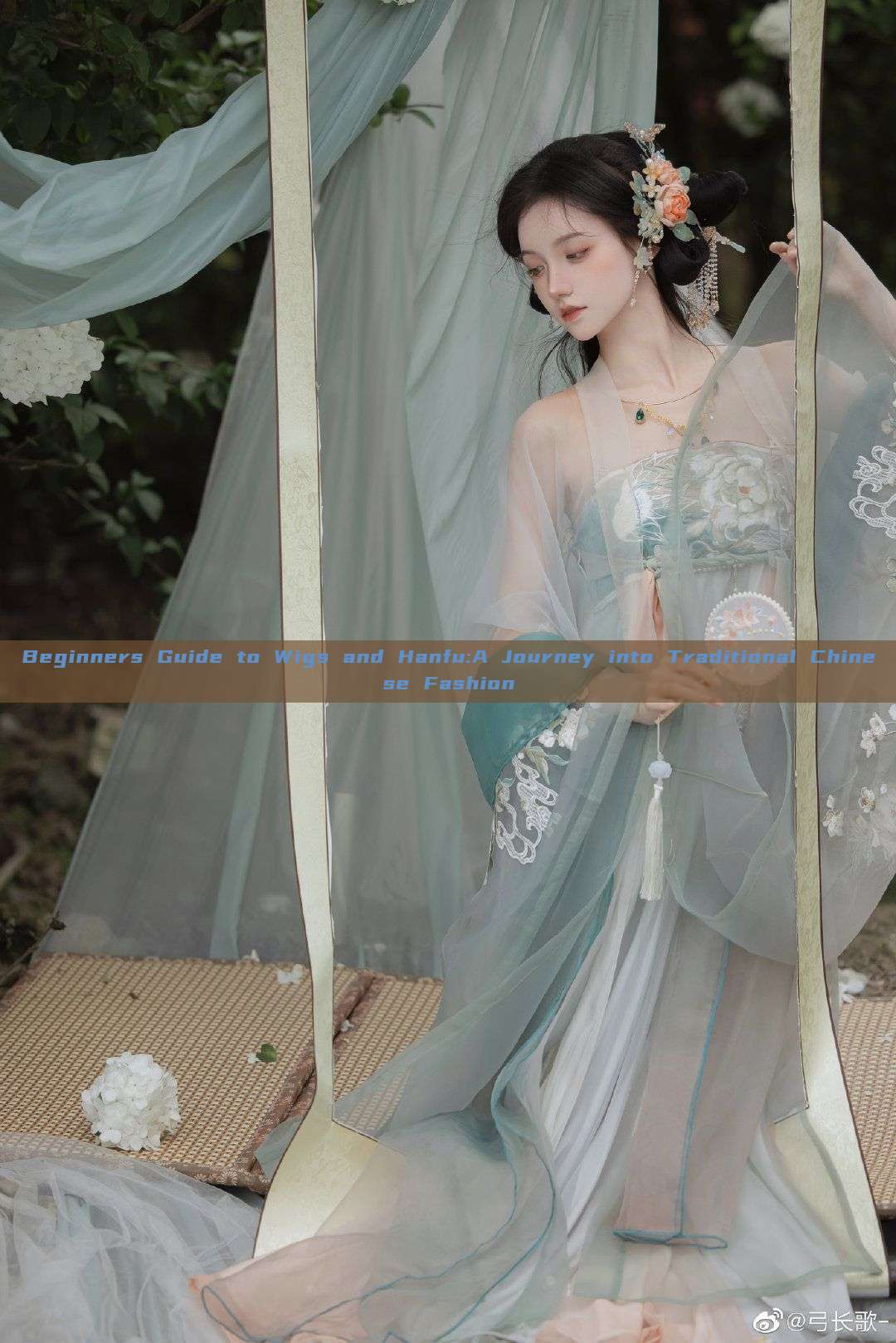 Beginners Guide to Wigs and Hanfu:A Journey into Traditional Chinese Fashion Beginners Guide to Wigs and Hanfu:A Journey into Traditional Chinese Fashion