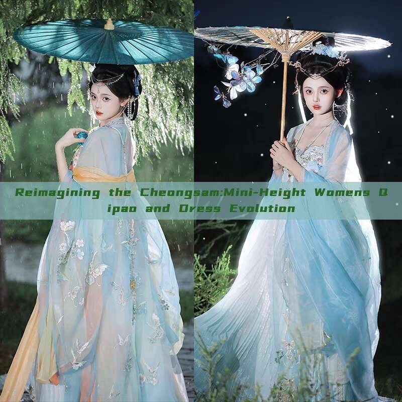 Reimagining the Cheongsam:Mini-Height Womens Qipao and Dress Evolution Reimagining the Cheongsam:Mini-Height Womens Qipao and Dress Evolution