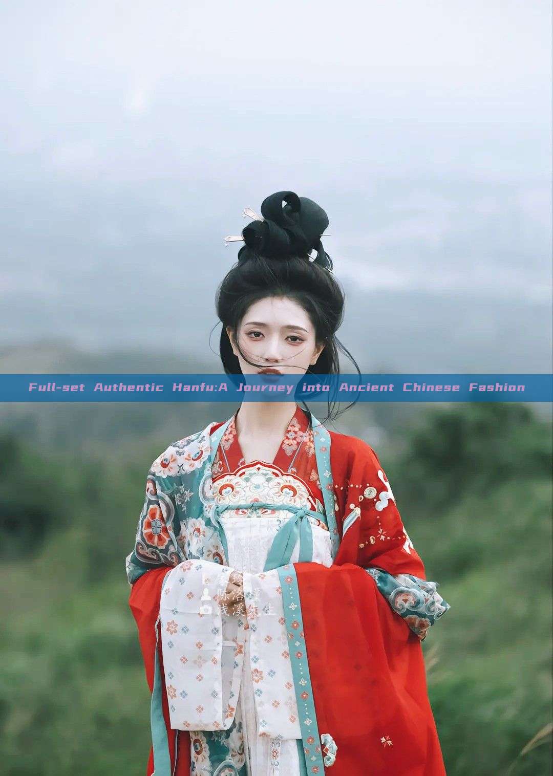 Full-set Authentic Hanfu:A Journey into Ancient Chinese Fashion