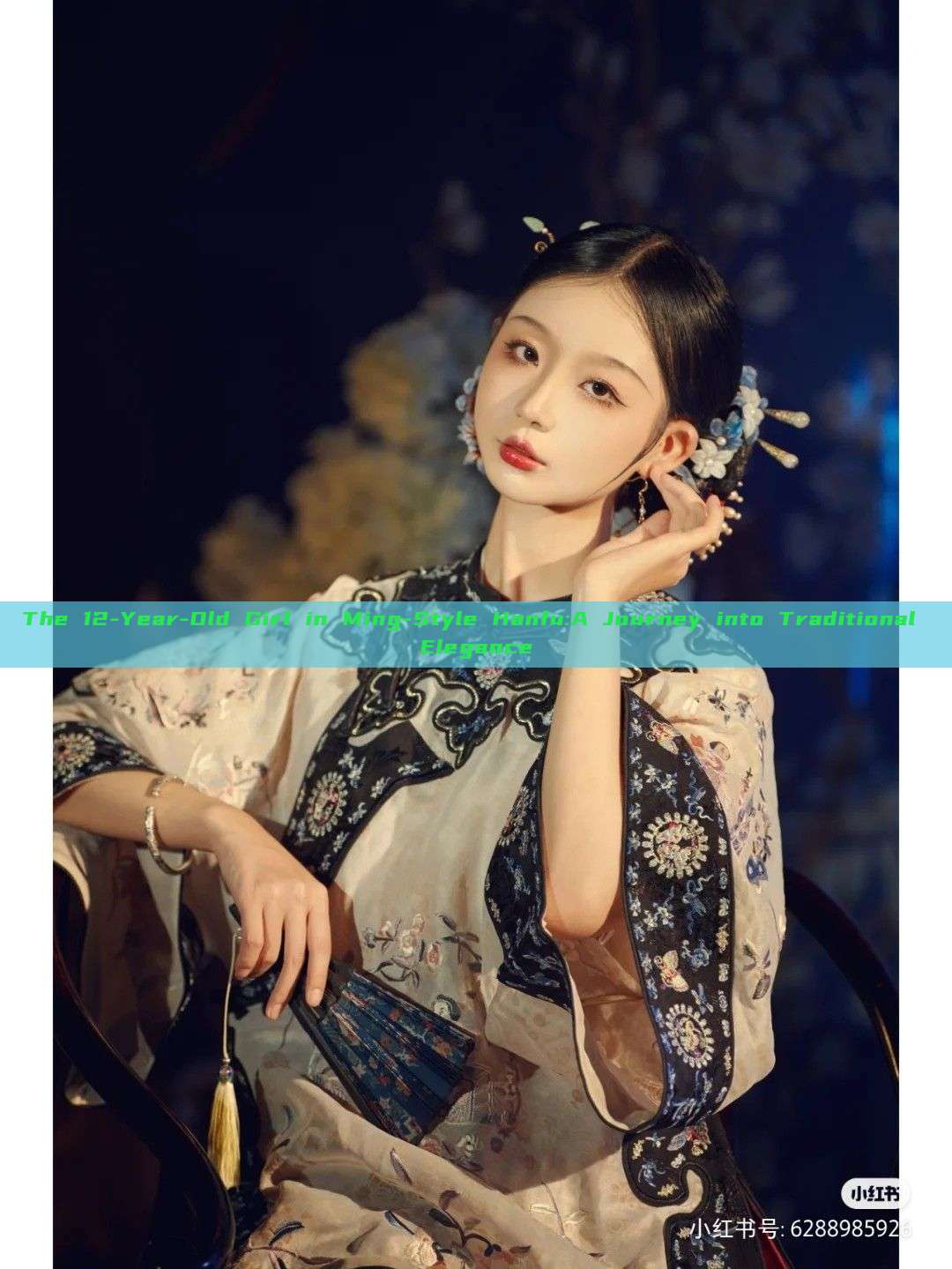 The 12-Year-Old Girl in Ming-Style Hanfu:A Journey into Traditional Elegance The 12-Year-Old Girl in Ming-Style Hanfu:A Journey into Traditional Elegance