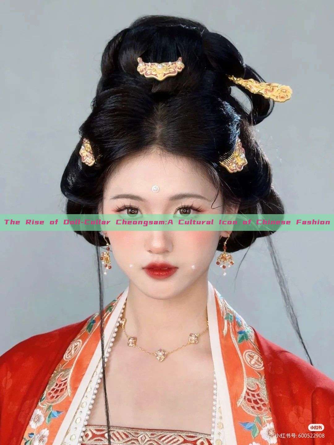 The Rise of Doll-Collar Cheongsam:A Cultural Icon of Chinese Fashion