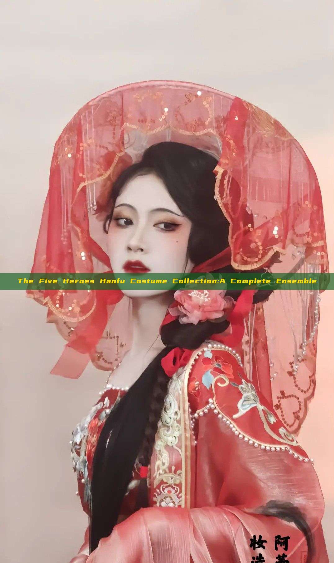 The Five Heroes Hanfu Costume Collection:A Complete Ensemble