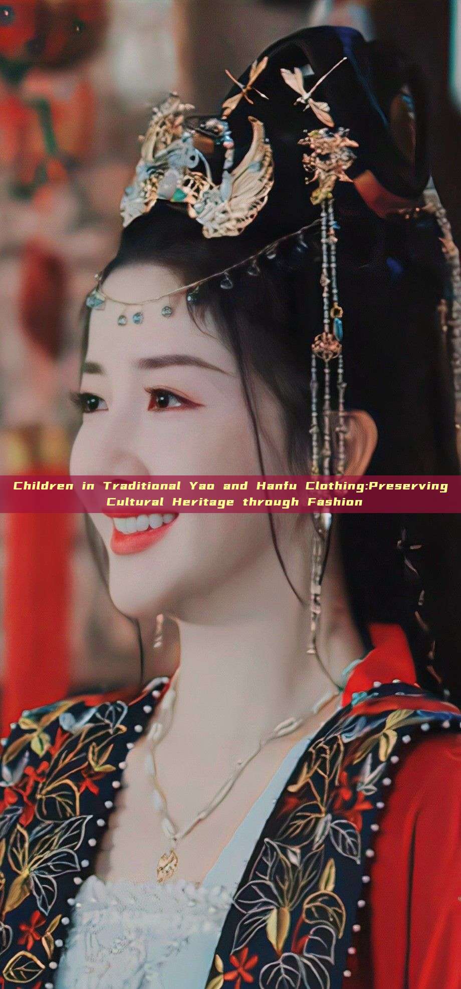 Children in Traditional Yao and Hanfu Clothing:Preserving Cultural Heritage through Fashion