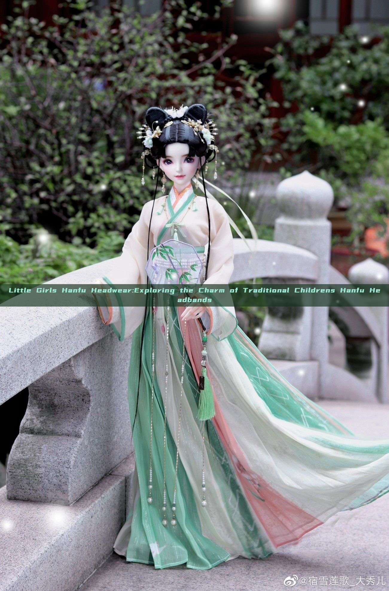 Little Girls Hanfu Headwear:Exploring the Charm of Traditional Childrens Hanfu Headbands