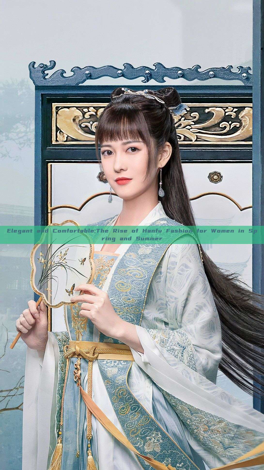 Elegant and Comfortable:The Rise of Hanfu Fashion for Women in Spring and Summer
