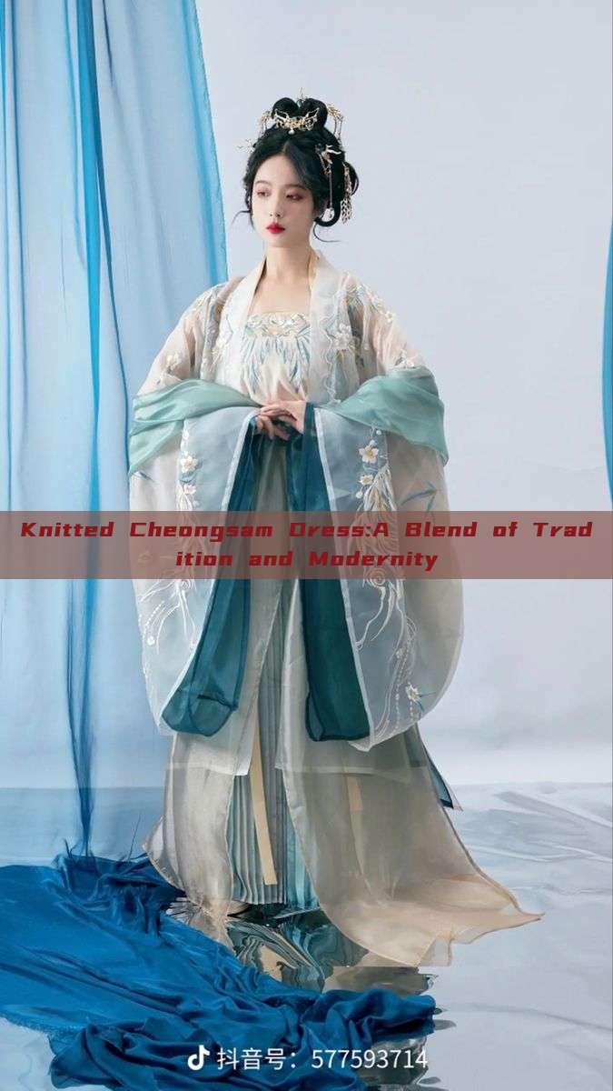 Knitted Cheongsam Dress:A Blend of Tradition and Modernity