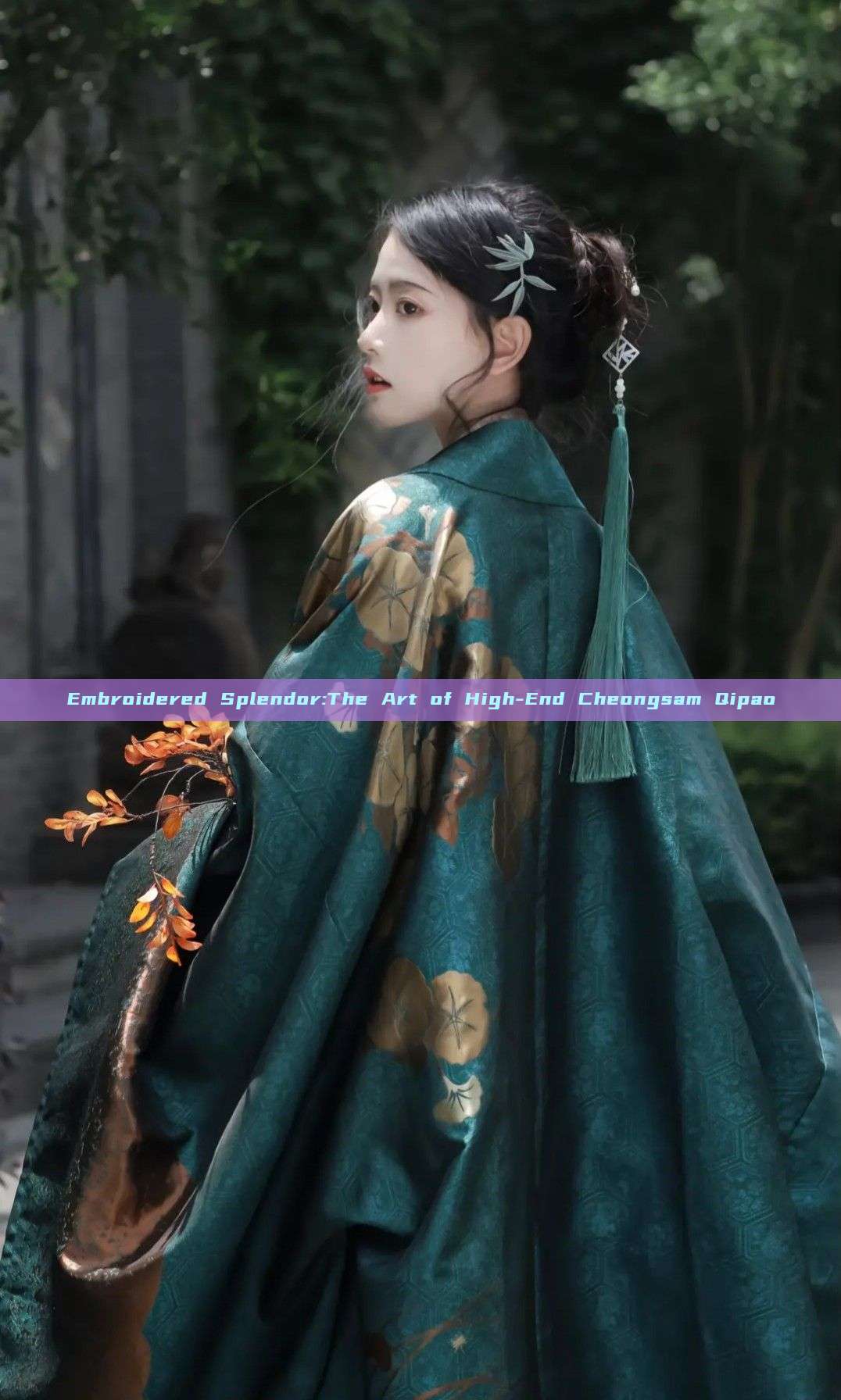 Embroidered Splendor:The Art of High-End Cheongsam Qipao