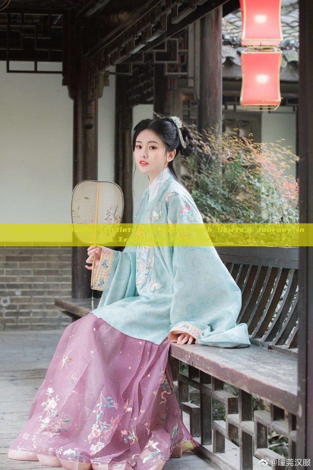 The Rise of Hanfu Skirtlets and Half-Length Skirts:A Journey into Traditional Elegance