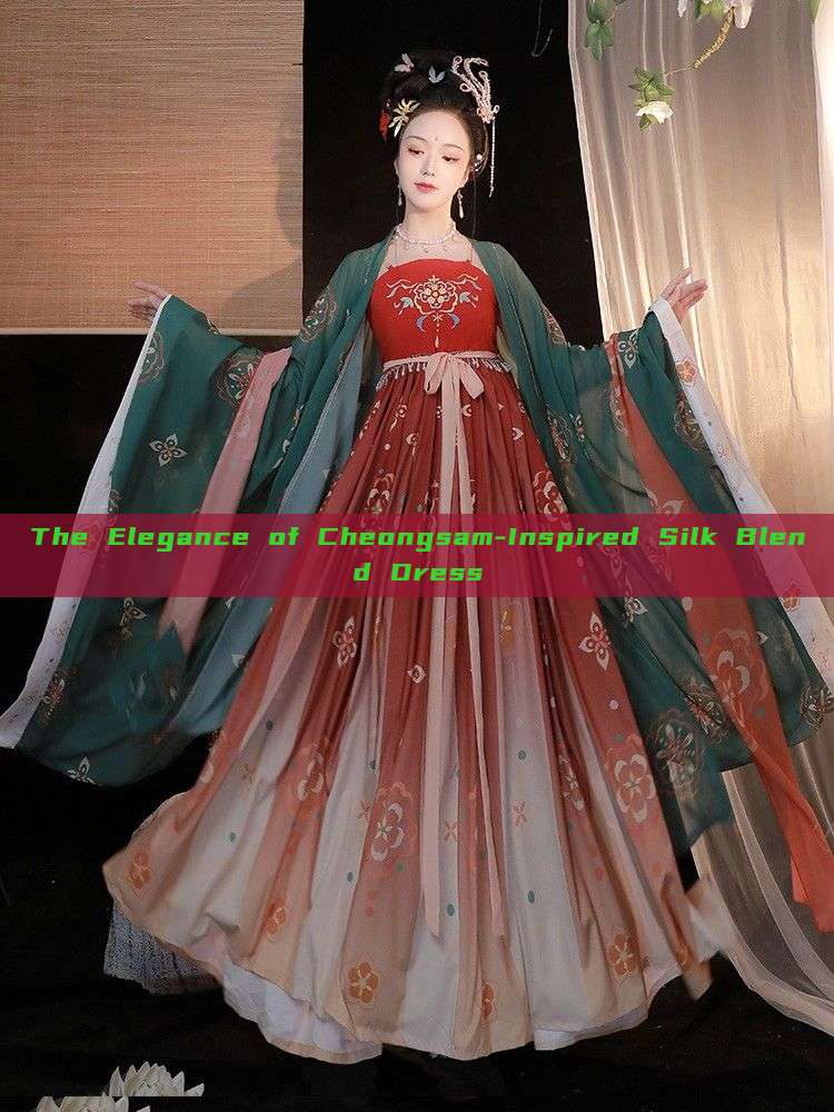 The Elegance of Cheongsam-Inspired Silk Blend Dress