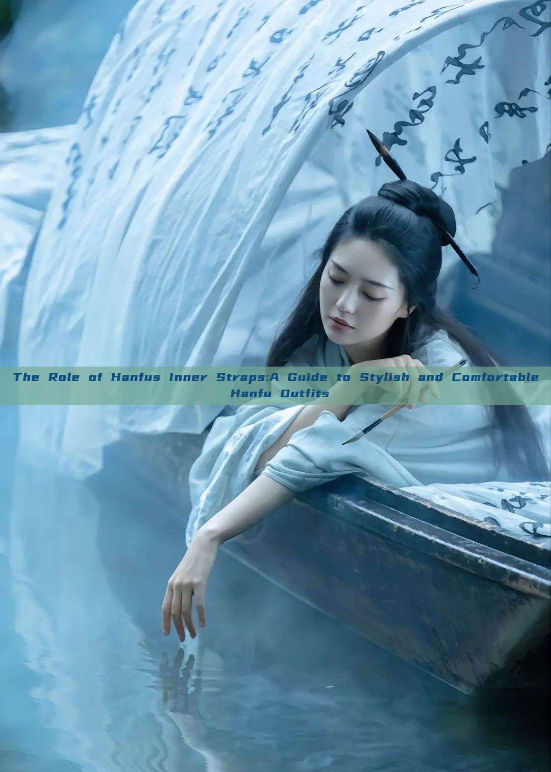 The Role of Hanfus Inner Straps:A Guide to Stylish and Comfortable Hanfu Outfits