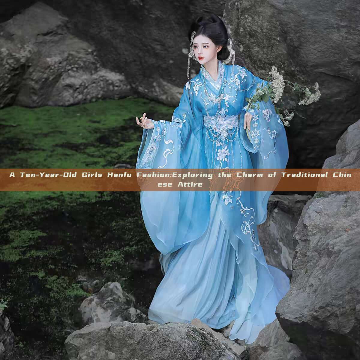 A Ten-Year-Old Girls Hanfu Fashion:Exploring the Charm of Traditional Chinese Attire