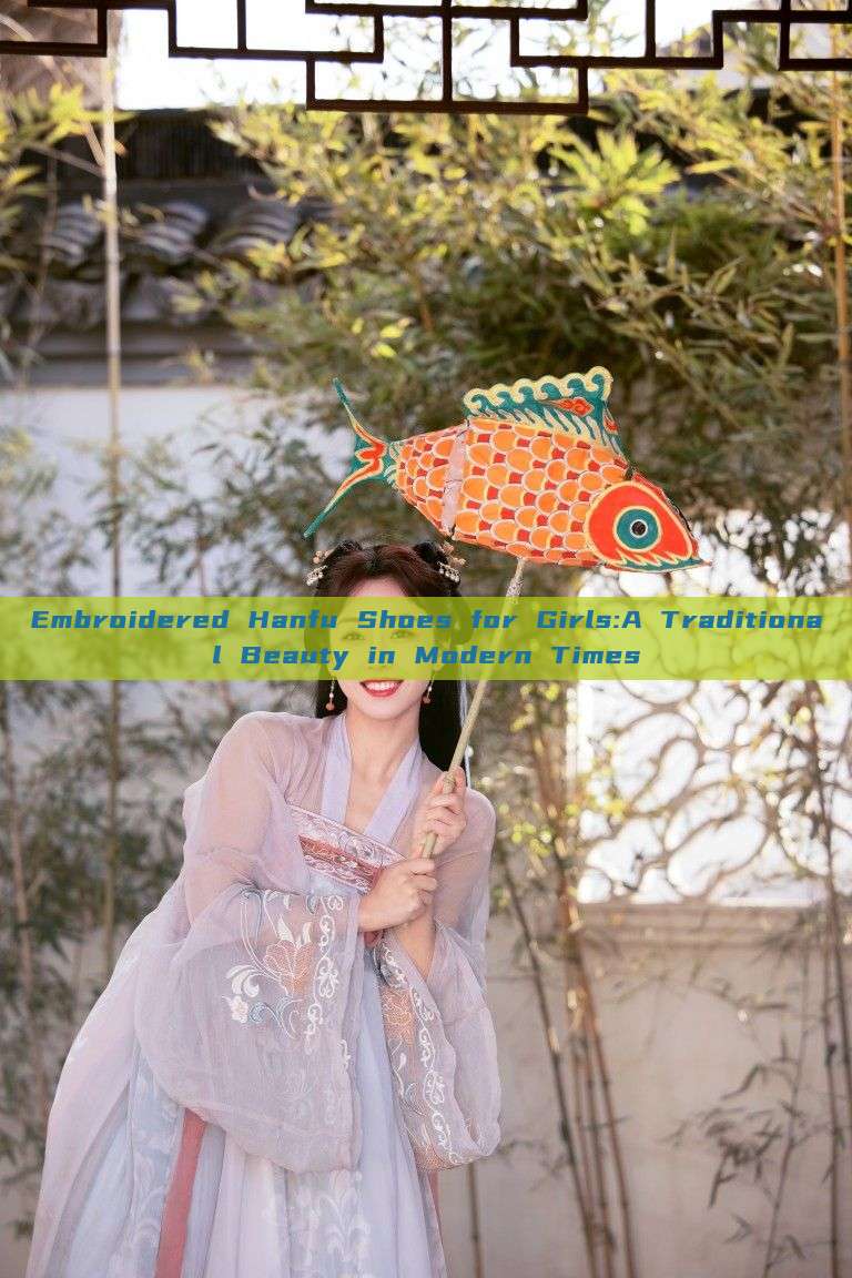 Embroidered Hanfu Shoes for Girls:A Traditional Beauty in Modern Times