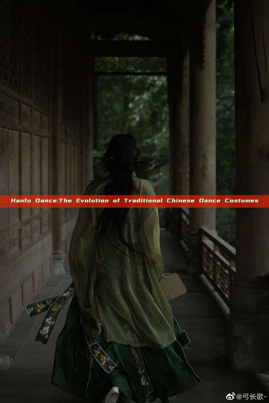 Hanfu Dance:The Evolution of Traditional Chinese Dance Costumes
