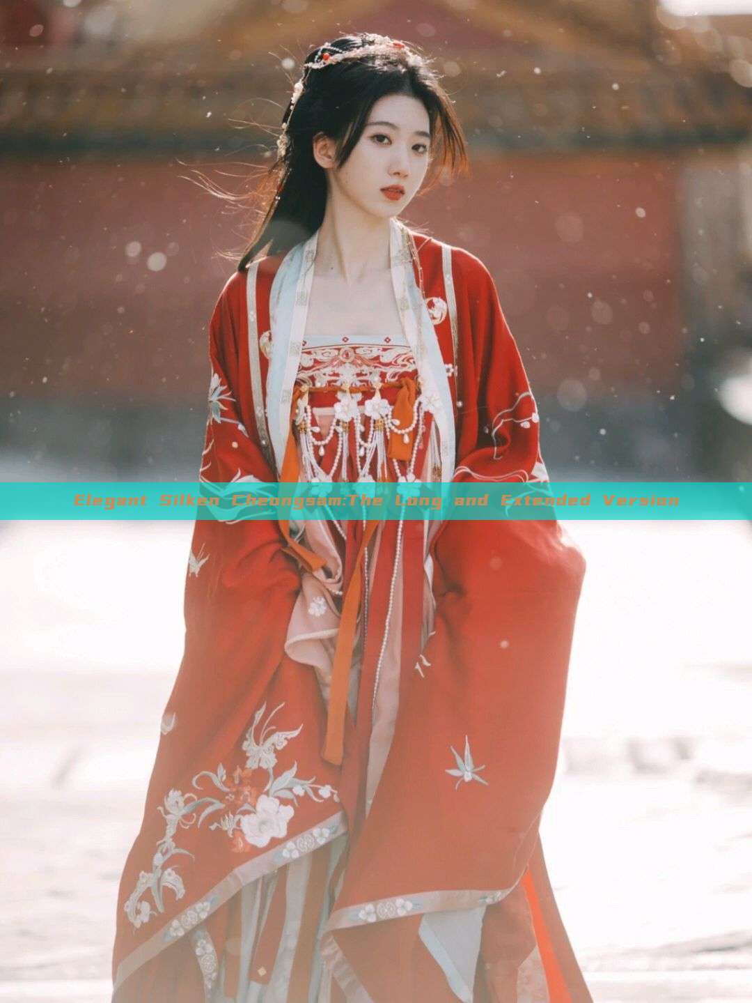 Elegant Silken Cheongsam:The Long and Extended Version