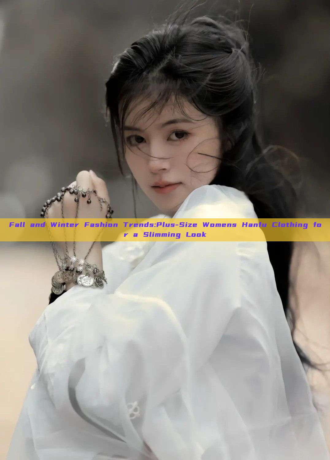 Fall and Winter Fashion Trends:Plus-Size Womens Hanfu Clothing for a Slimming Look Fall and Winter Fashion Trends:Plus-Size Womens Hanfu Clothing for a Slimming Look