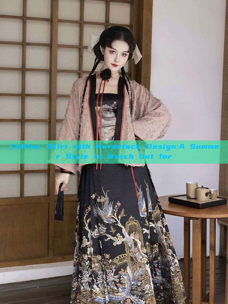 Chiffon Skirt with Horseface Design:A Summer Style to Watch Out for Chiffon Skirt with Horseface Design:A Summer Style to Watch Out for