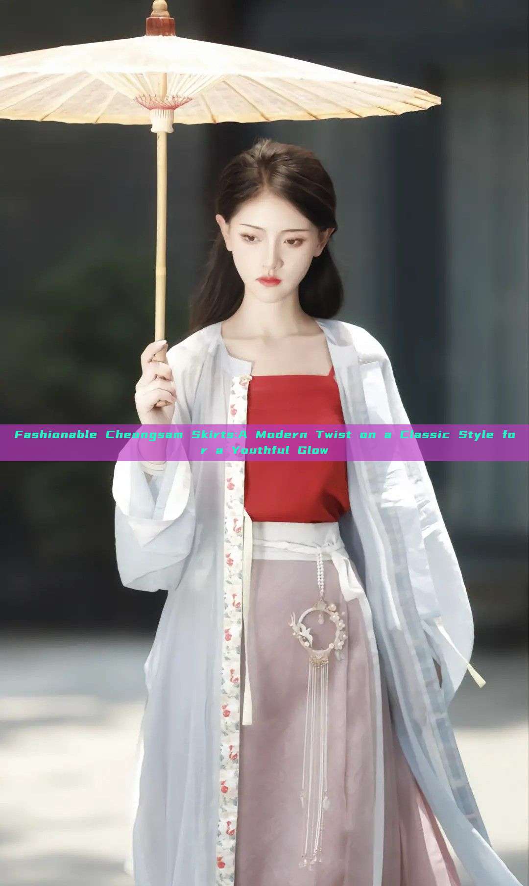 Fashionable Cheongsam Skirts:A Modern Twist on a Classic Style for a Youthful Glow Fashionable Cheongsam Skirts:A Modern Twist on a Classic Style for a Youthful Glow