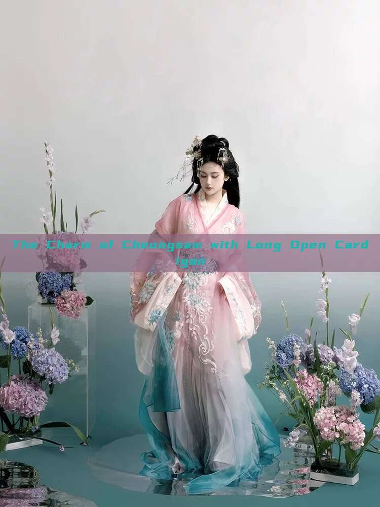 The Charm of Cheongsam with Long Open Cardigan The Charm of Cheongsam with Long Open Cardigan