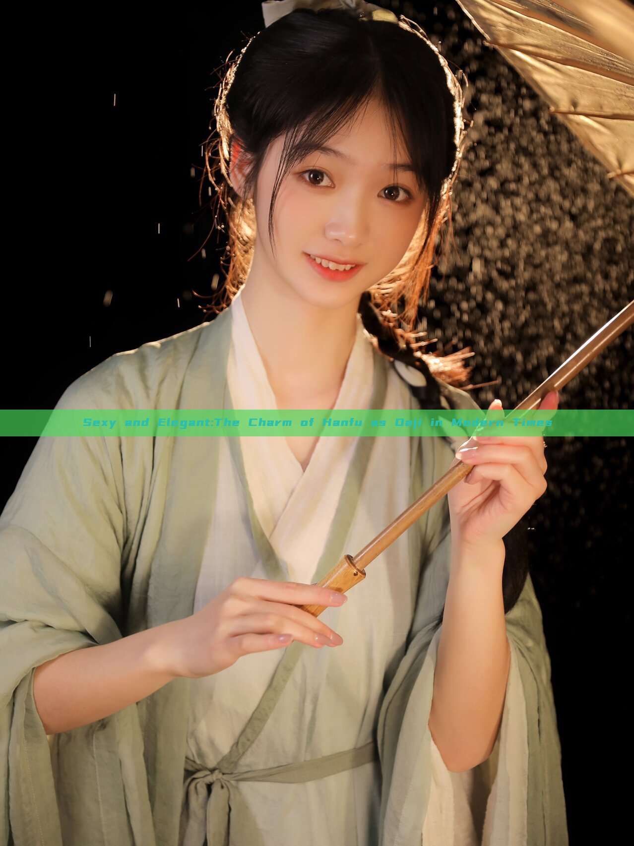 Sexy and Elegant:The Charm of Hanfu as Daji in Modern Times Sexy and Elegant:The Charm of Hanfu as Daji in Modern Times
