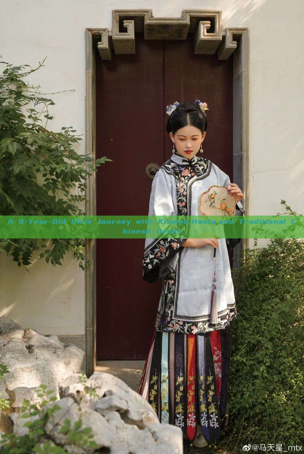 A 9-Year-Old Girls Journey with Kimono,Hanfu,and Traditional Chinese Dress A 9-Year-Old Girls Journey with Kimono,Hanfu,and Traditional Chinese Dress