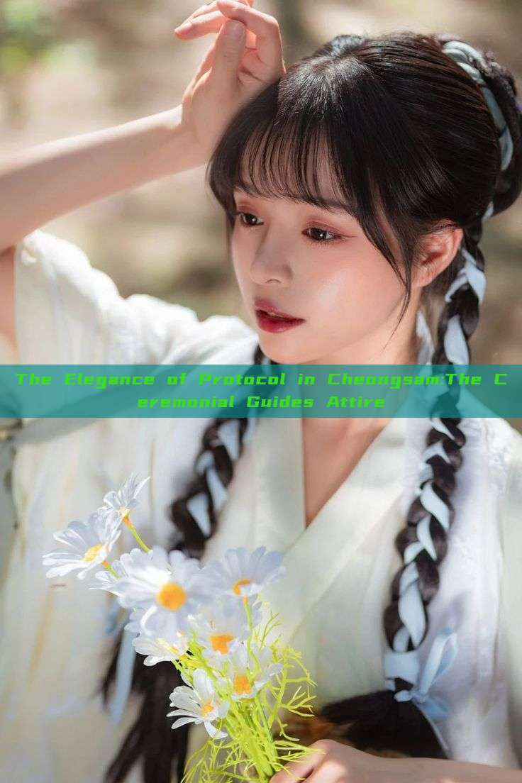 The Elegance of Protocol in Cheongsam:The Ceremonial Guides Attire