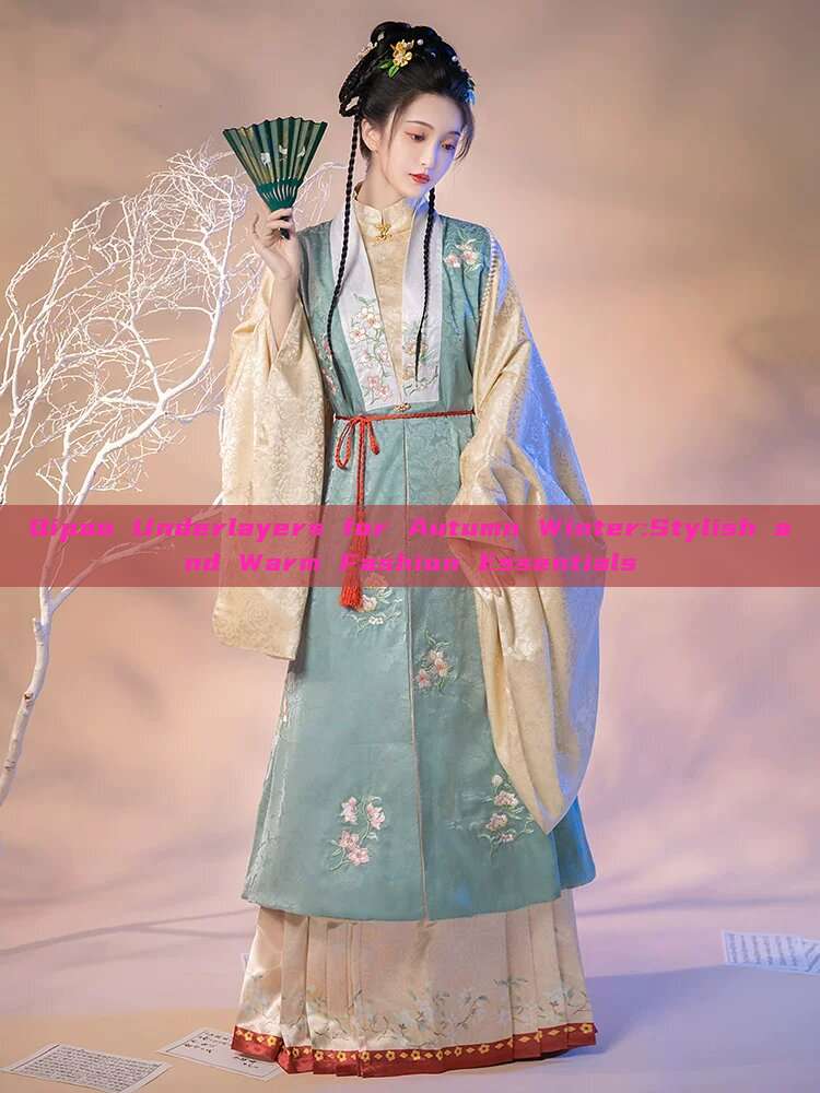 Qipao Underlayers for Autumn Winter:Stylish and Warm Fashion Essentials Qipao Underlayers for Autumn Winter:Stylish and Warm Fashion Essentials