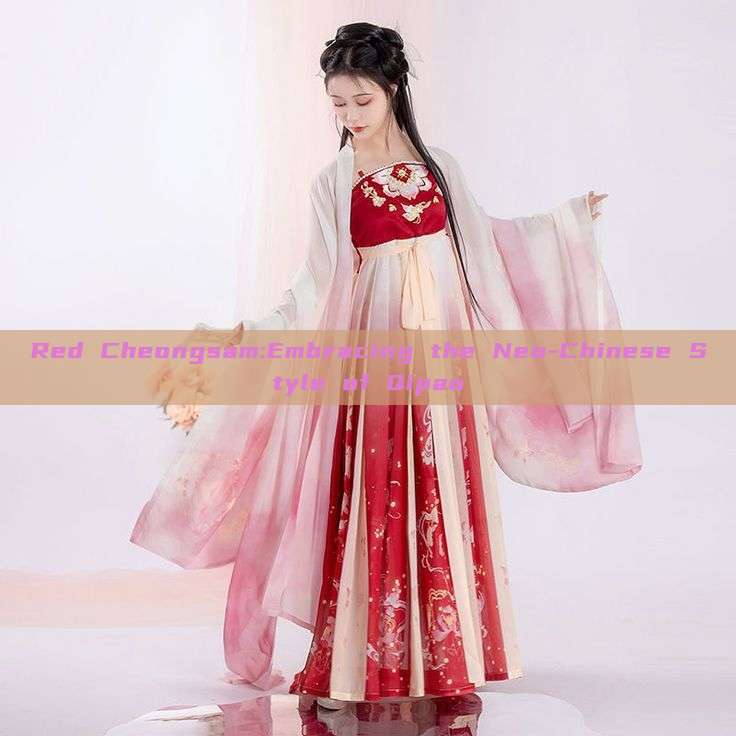 Red Cheongsam:Embracing the Neo-Chinese Style of Qipao Red Cheongsam:Embracing the Neo-Chinese Style of Qipao