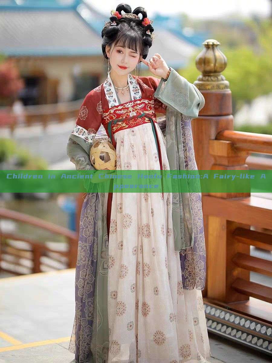 Children in Ancient Chinese Hanfu Fashion:A Fairy-like Appearance Children in Ancient Chinese Hanfu Fashion:A Fairy-like Appearance