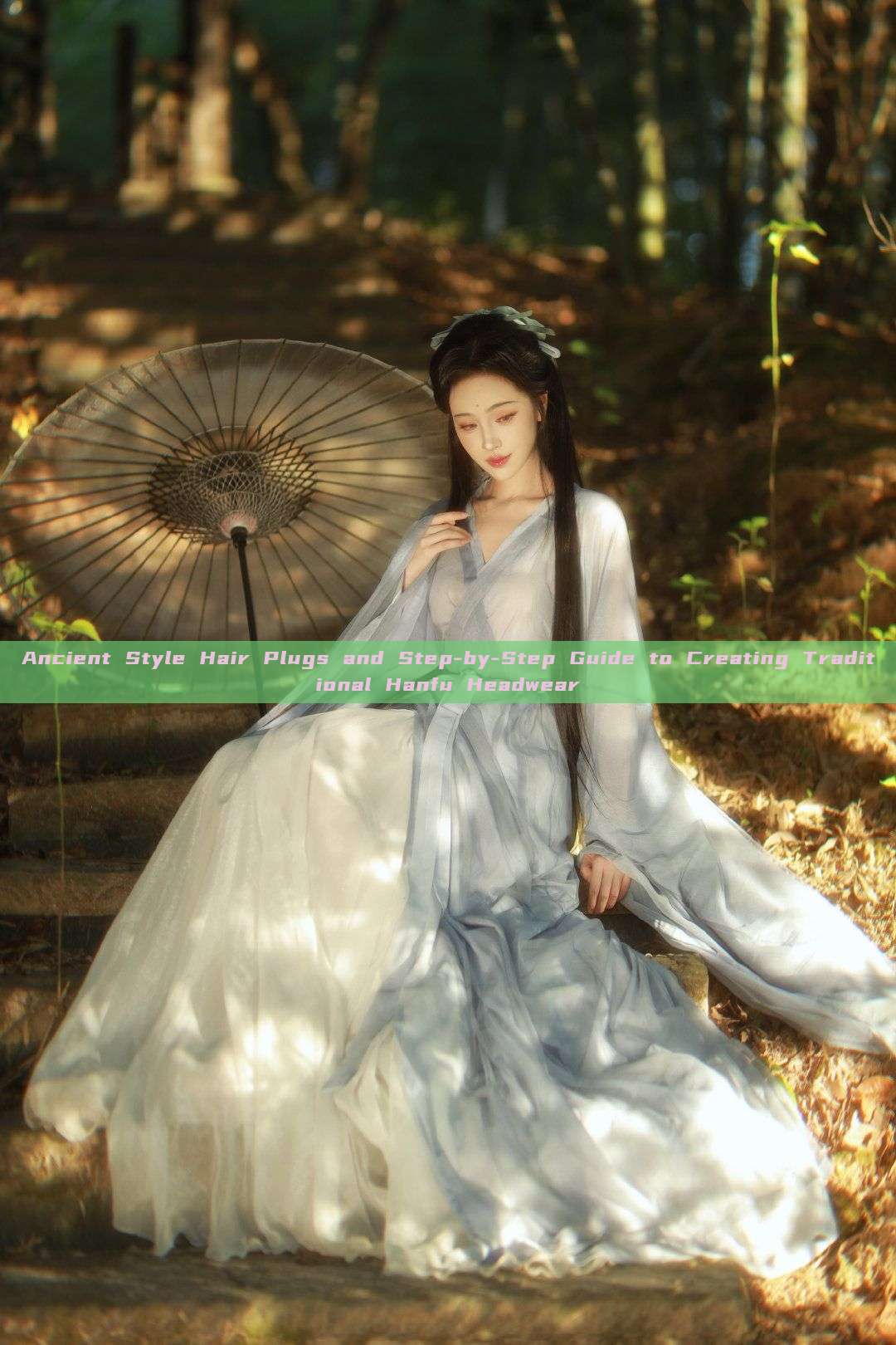Ancient Style Hair Plugs and Step-by-Step Guide to Creating Traditional Hanfu Headwear Ancient Style Hair Plugs and Step-by-Step Guide to Creating Traditional Hanfu Headwear