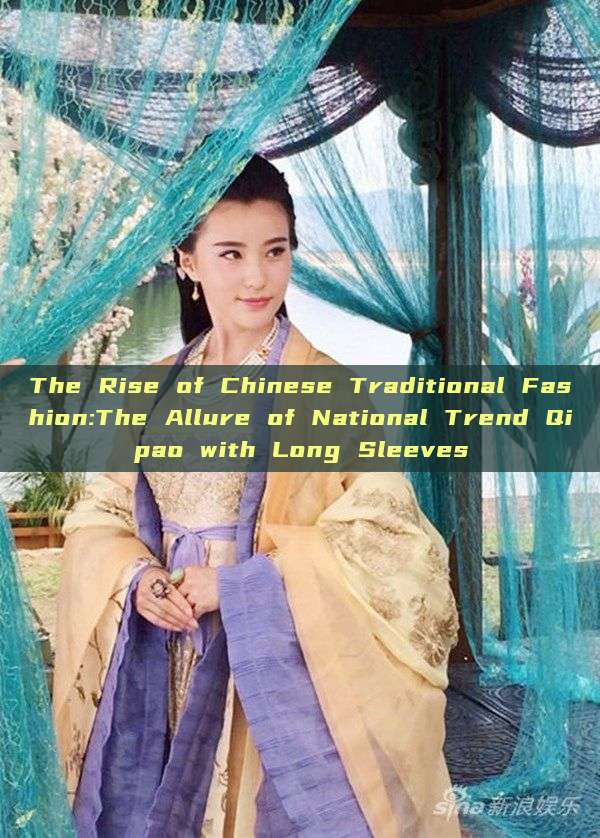 The Rise of Chinese Traditional Fashion:The Allure of National Trend Qipao with Long Sleeves The Rise of Chinese Traditional Fashion:The Allure of National Trend Qipao with Long Sleeves
