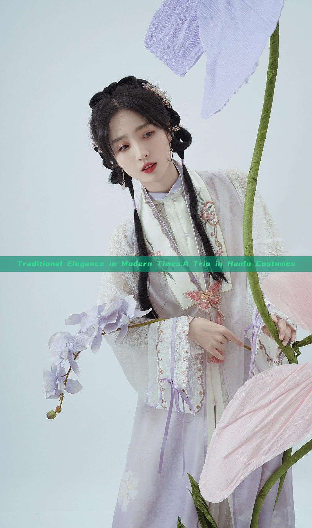 Traditional Elegance in Modern Times:A Trio in Hanfu Costumes Traditional Elegance in Modern Times:A Trio in Hanfu Costumes