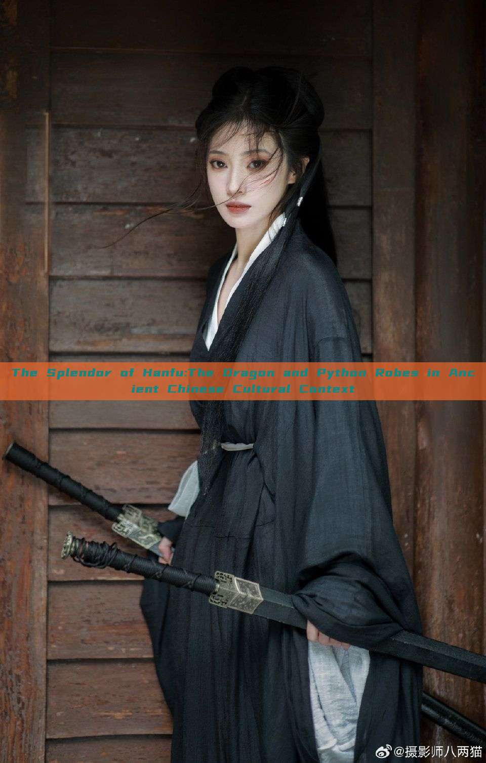 The Splendor of Hanfu:The Dragon and Python Robes in Ancient Chinese Cultural Context The Splendor of Hanfu:The Dragon and Python Robes in Ancient Chinese Cultural Context