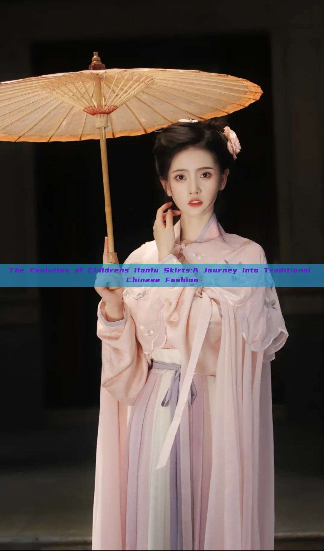 The Evolution of Childrens Hanfu Skirts:A Journey into Traditional Chinese Fashion