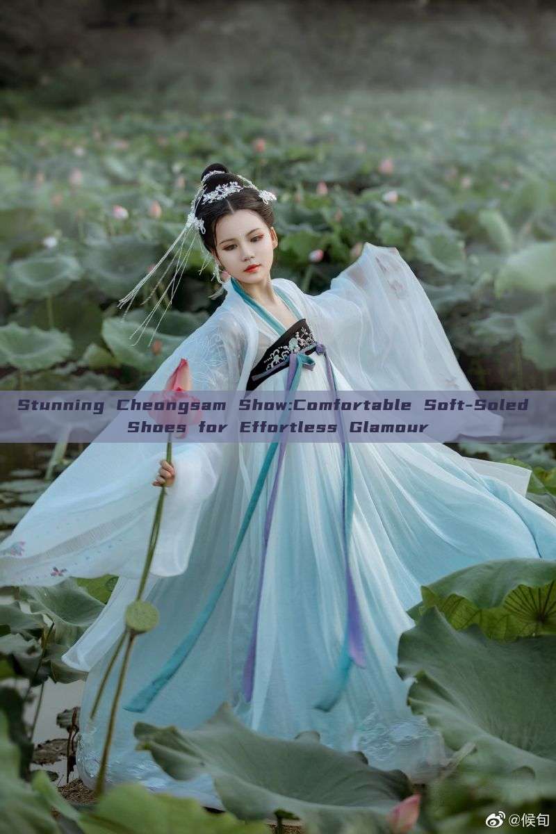 Stunning Cheongsam Show:Comfortable Soft-Soled Shoes for Effortless Glamour Stunning Cheongsam Show:Comfortable Soft-Soled Shoes for Effortless Glamour