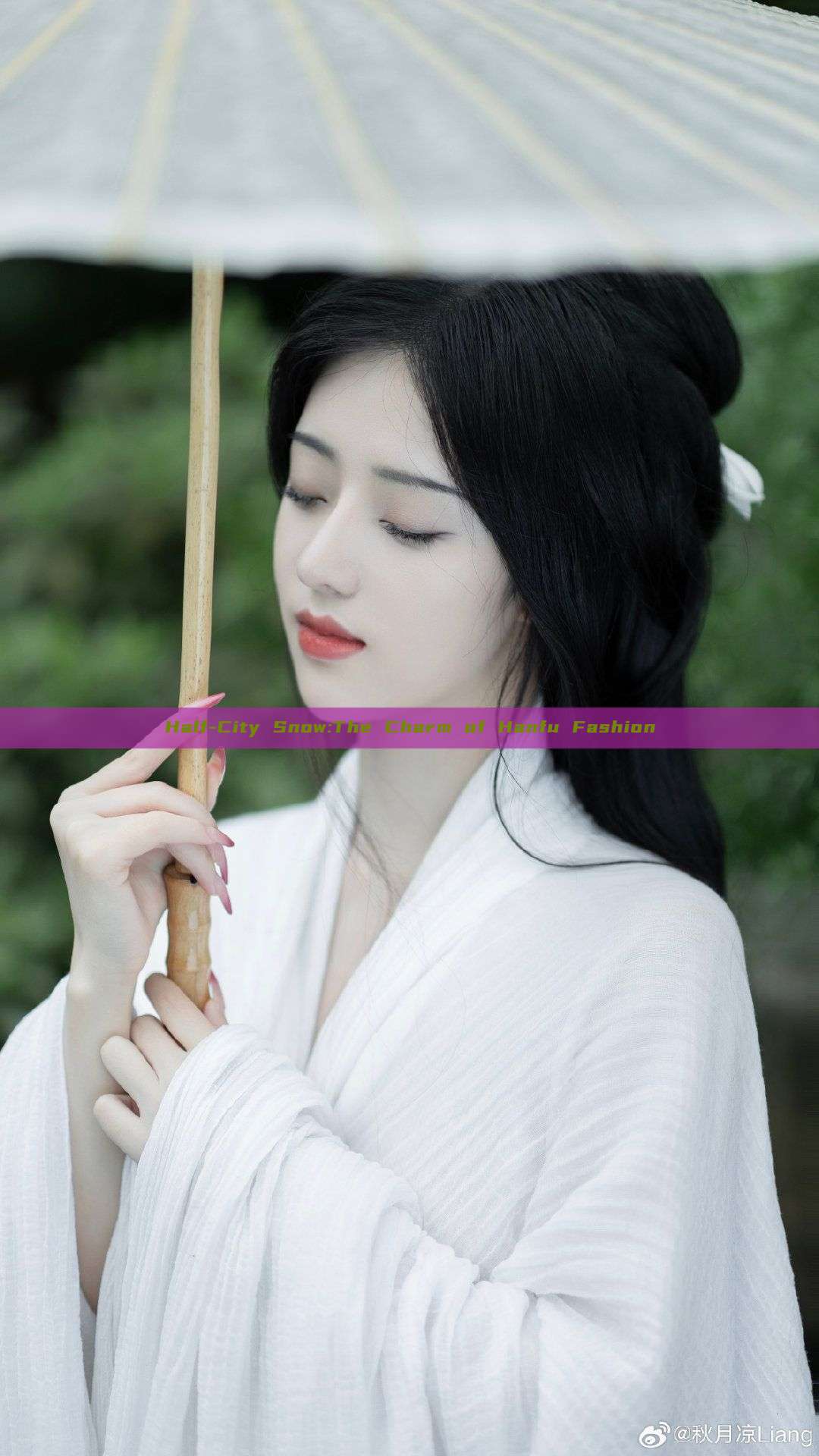 Half-City Snow:The Charm of Hanfu Fashion Half-City Snow:The Charm of Hanfu Fashion