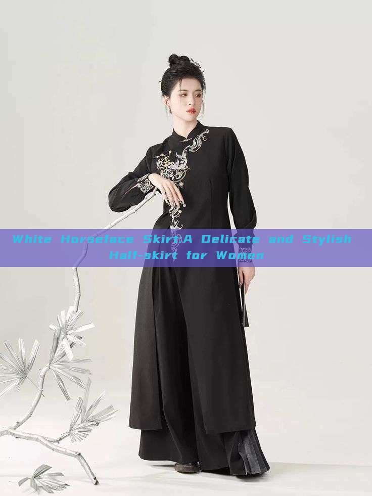 White Horseface Skirt:A Delicate and Stylish Half-skirt for Women White Horseface Skirt:A Delicate and Stylish Half-skirt for Women