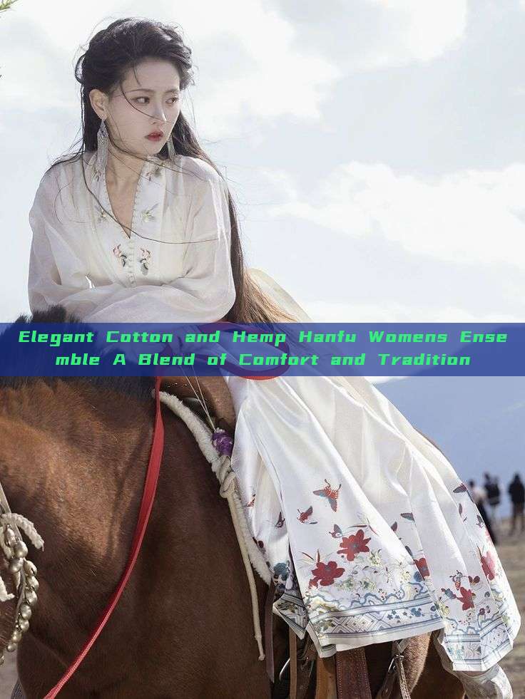 Elegant Cotton and Hemp Hanfu Womens Ensemble A Blend of Comfort and Tradition Elegant Cotton and Hemp Hanfu Womens Ensemble A Blend of Comfort and Tradition
