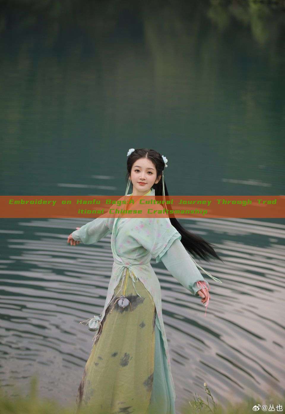 Embroidery on Hanfu Bags:A Cultural Journey Through Traditional Chinese Craftsmanship Embroidery on Hanfu Bags:A Cultural Journey Through Traditional Chinese Craftsmanship
