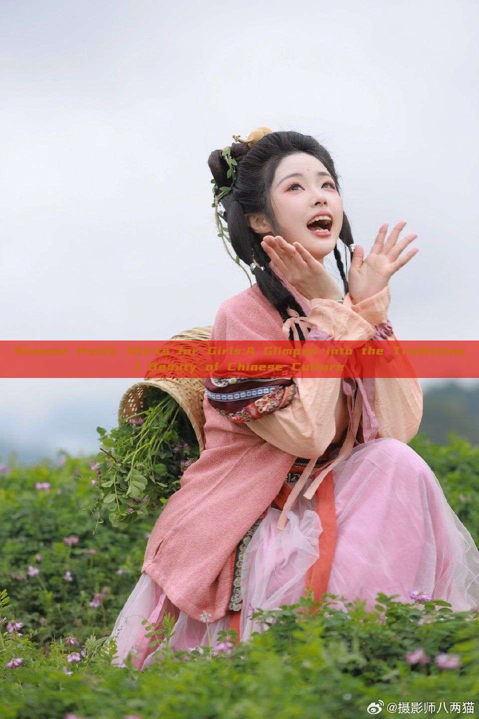 Summer Hanfu Skirts for Girls:A Glimpse into the Traditional Beauty of Chinese Culture Summer Hanfu Skirts for Girls:A Glimpse into the Traditional Beauty of Chinese Culture