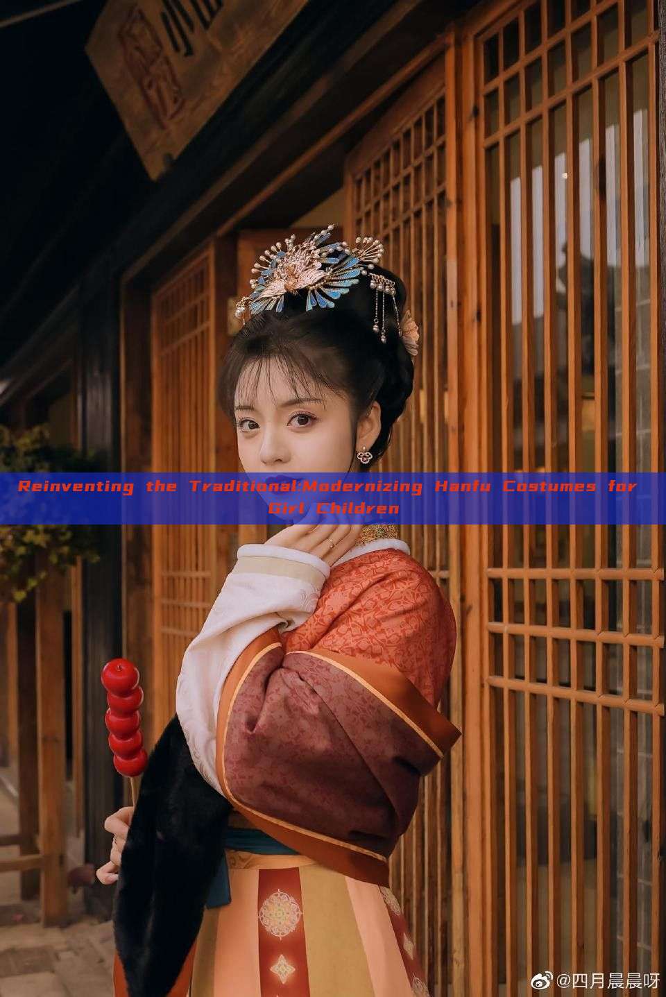 Reinventing the Traditional:Modernizing Hanfu Costumes for Girl Children Reinventing the Traditional:Modernizing Hanfu Costumes for Girl Children